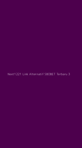 Tampilan Antarmuka Aplikasi Next1221 Link Alternatif Sbobet Terbaru - 3