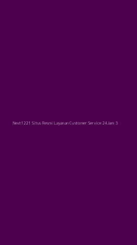 Tampilan Antarmuka Aplikasi Next1221 Situs Resmi Layanan Customer Service 24jam - 3