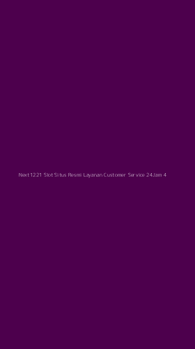 Tampilan Antarmuka Aplikasi Next1221 Slot Situs Resmi Layanan Customer Service 24jam - 4
