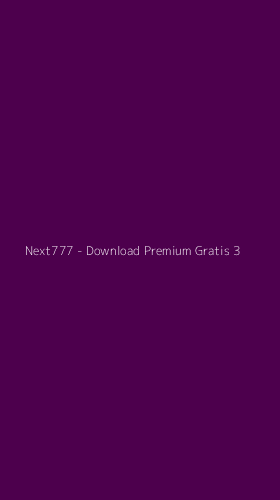 Tampilan Antarmuka Aplikasi Next777 - Download Premium Gratis - 3