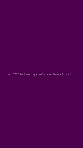 Tampilan Antarmuka Aplikasi Next777 Situs Resmi Layanan Customer Service 24jam - 4