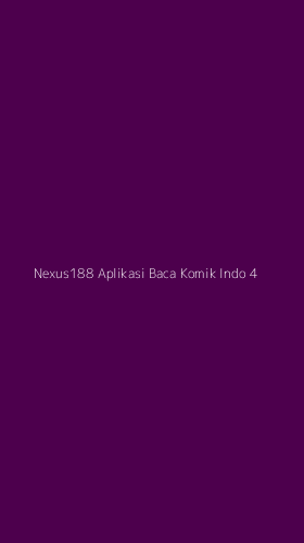 Tampilan Antarmuka Aplikasi Nexus188 Aplikasi Baca Komik Indo - 4