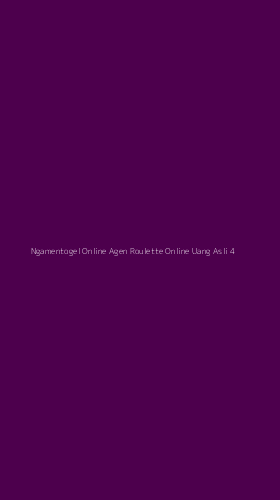 Tampilan Antarmuka Aplikasi Ngamentogel Online Agen Roulette Online Uang Asli - 4