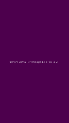 Tampilan Antarmuka Aplikasi Niastoro Jadwal Pertandingan Bola Hari Ini - 2