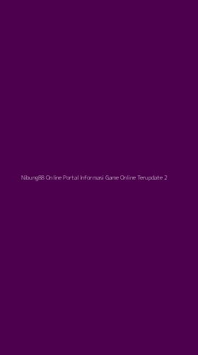 Tampilan Antarmuka Aplikasi Nibung88 Online Portal Informasi Game Online Terupdate - 2
