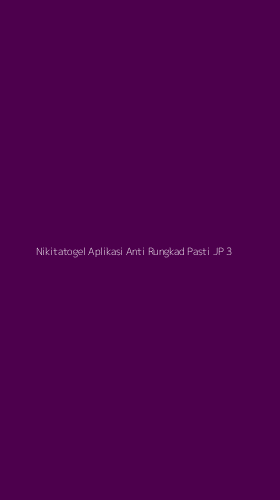 Tampilan Antarmuka Aplikasi Nikitatogel Aplikasi Anti Rungkad Pasti Jp - 3