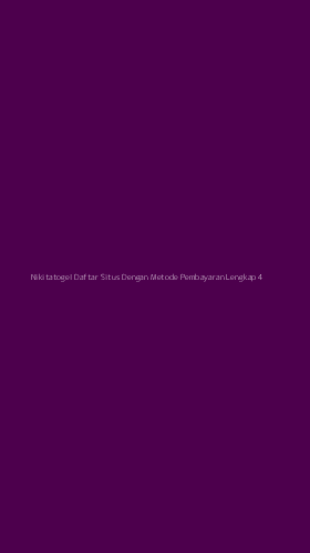 Tampilan Antarmuka Aplikasi Nikitatogel Daftar Situs Dengan Metode Pembayaran Lengkap - 4