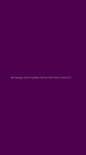 Tampilan Antarmuka Aplikasi Nikitatogel Online Aplikasi Daftar Slot Resmi Android - 2