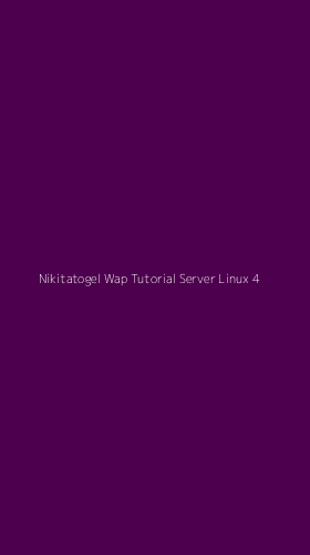 Tampilan Antarmuka Aplikasi Nikitatogel Wap Tutorial Server Linux - 4