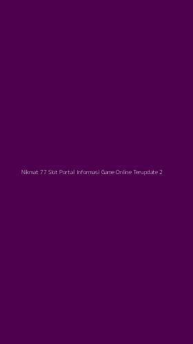 Tampilan Antarmuka Aplikasi Nikmat 77 Slot Portal Informasi Game Online Terupdate - 2