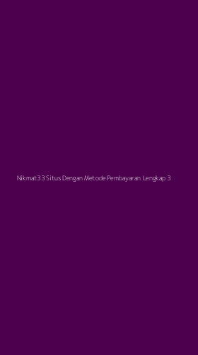 Tampilan Antarmuka Aplikasi Nikmat33 Situs Dengan Metode Pembayaran Lengkap - 3