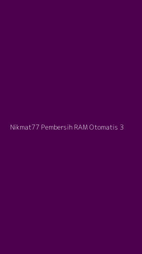 Tampilan Antarmuka Aplikasi Nikmat77 Pembersih Ram Otomatis - 3