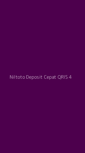Tampilan Antarmuka Aplikasi Niltoto Deposit Cepat Qris - 4