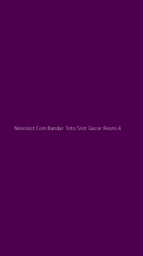 Tampilan Antarmuka Aplikasi Nimoslot Com Bandar Toto Slot Gacor Resmi - 4