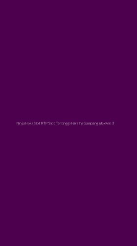 Tampilan Antarmuka Aplikasi Ninja Hoki Slot Rtp Slot Tertinggi Hari Ini Gampang Maxwin - 3