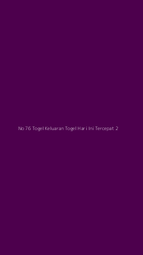 Tampilan Antarmuka Aplikasi No 76 Togel Keluaran Togel Hari Ini Tercepat - 2