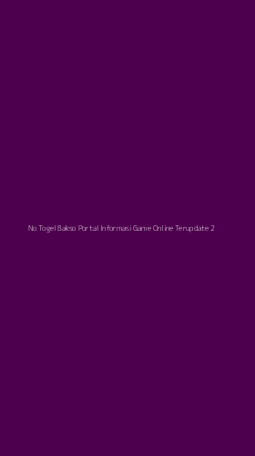 Tampilan Antarmuka Aplikasi No Togel Bakso Portal Informasi Game Online Terupdate - 2