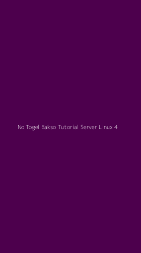 Tampilan Antarmuka Aplikasi No Togel Bakso Tutorial Server Linux - 4