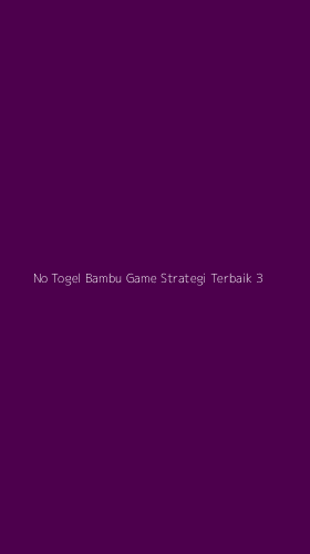 Tampilan Antarmuka Aplikasi No Togel Bambu Game Strategi Terbaik - 3