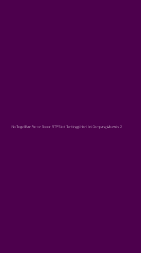 Tampilan Antarmuka Aplikasi No Togel Ban Motor Bocor Rtp Slot Tertinggi Hari Ini Gampang Maxwin - 2