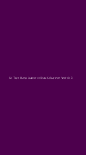 Tampilan Antarmuka Aplikasi No Togel Bunga Mawar Aplikasi Kebugaran Android - 3