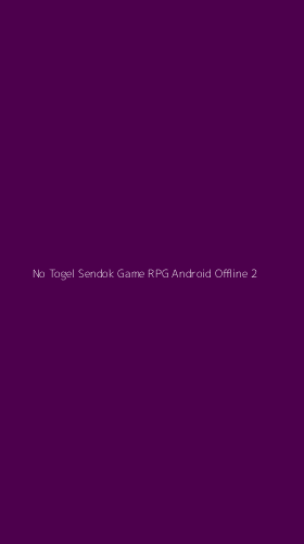 Tampilan Antarmuka Aplikasi No Togel Sendok Game Rpg Android Offline - 2