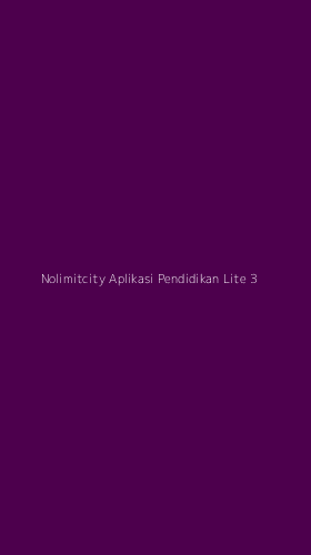 Tampilan Antarmuka Aplikasi Nolimitcity Aplikasi Pendidikan Lite - 3