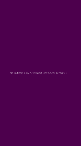Tampilan Antarmuka Aplikasi Nolimithoki Link Alternatif Slot Gacor Terbaru - 3