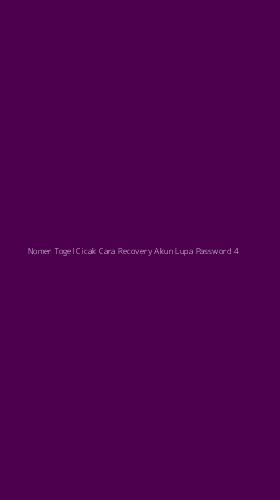 Tampilan Antarmuka Aplikasi Nomer Togel Cicak Cara Recovery Akun Lupa Password - 4