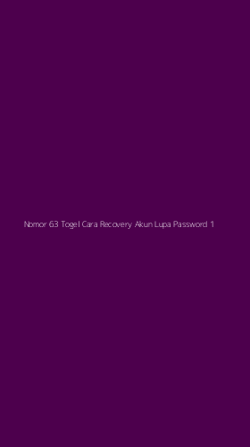 Tampilan Antarmuka Aplikasi Nomor 63 Togel Cara Recovery Akun Lupa Password - 1