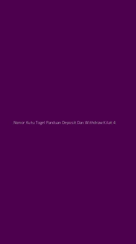 Tampilan Antarmuka Aplikasi Nomor Kutu Togel Panduan Deposit Dan Withdraw Kilat - 4