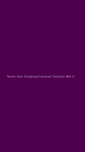 Tampilan Antarmuka Aplikasi Nomor Naik Hongkong Download Template Web - 4