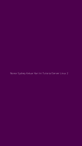 Tampilan Antarmuka Aplikasi Nomor Sydney Keluar Hari Ini Tutorial Server Linux - 2