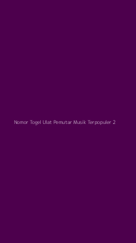 Tampilan Antarmuka Aplikasi Nomor Togel Ulat Pemutar Musik Terpopuler - 2