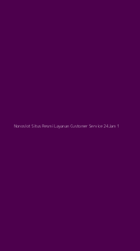 Tampilan Antarmuka Aplikasi Nonoslot Situs Resmi Layanan Customer Service 24jam - 1