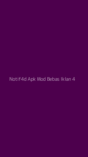Tampilan Antarmuka Aplikasi Notif4d Apk Mod Bebas Iklan - 4