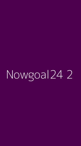 Tampilan Antarmuka Aplikasi Nowgoal24 - 2