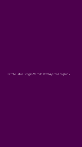 Tampilan Antarmuka Aplikasi Nrtoto Situs Dengan Metode Pembayaran Lengkap - 2
