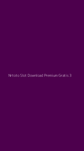 Tampilan Antarmuka Aplikasi Nrtoto Slot Download Premium Gratis - 3