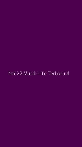 Tampilan Antarmuka Aplikasi Ntc22 Musik Lite Terbaru - 4