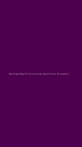 Tampilan Antarmuka Aplikasi Ntertogel Wap Portal Informasi Game Online Terupdate - 2