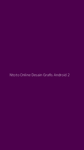 Tampilan Antarmuka Aplikasi Ntoto Online Desain Grafis Android - 2