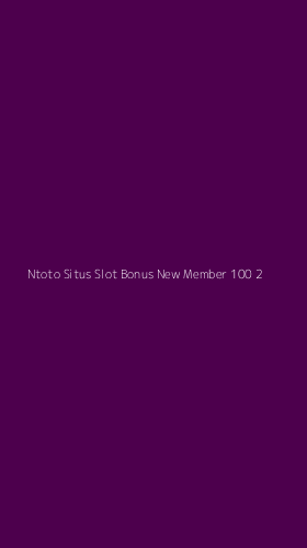 Tampilan Antarmuka Aplikasi Ntoto Situs Slot Bonus New Member 100 - 2