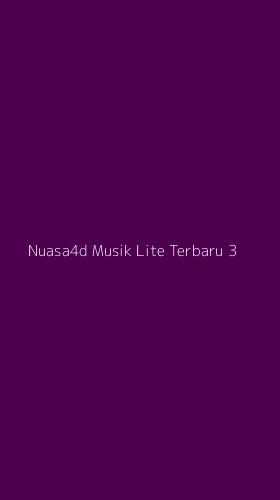 Tampilan Antarmuka Aplikasi Nuasa4d Musik Lite Terbaru - 3