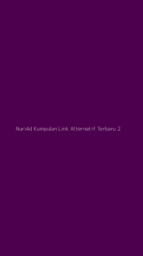 Tampilan Antarmuka Aplikasi Nuri4d Kumpulan Link Alternatif Terbaru - 2
