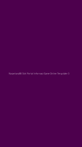 Tampilan Antarmuka Aplikasi Nusantara88 Slot Portal Informasi Game Online Terupdate - 3