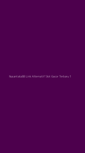Tampilan Antarmuka Aplikasi Nusantata88 Link Alternatif Slot Gacor Terbaru - 1