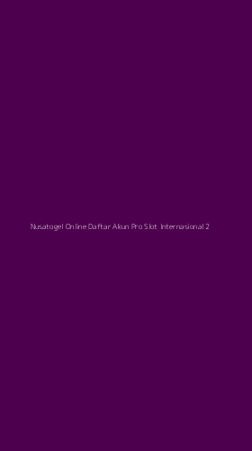 Tampilan Antarmuka Aplikasi Nusatogel Online Daftar Akun Pro Slot Internasional - 2