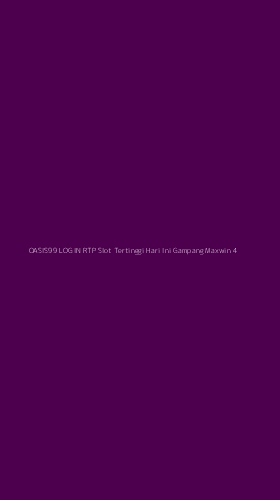 Tampilan Antarmuka Aplikasi Oasis99 Login Rtp Slot Tertinggi Hari Ini Gampang Maxwin - 4