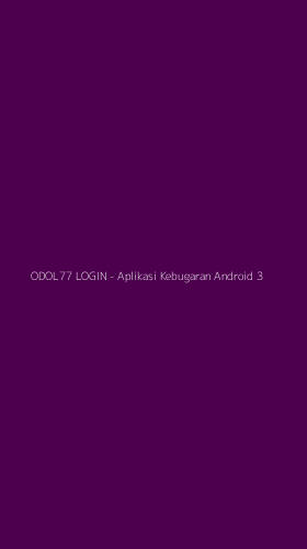 Tampilan Antarmuka Aplikasi ODOL77 LOGIN - Aplikasi Kebugaran Android - 3